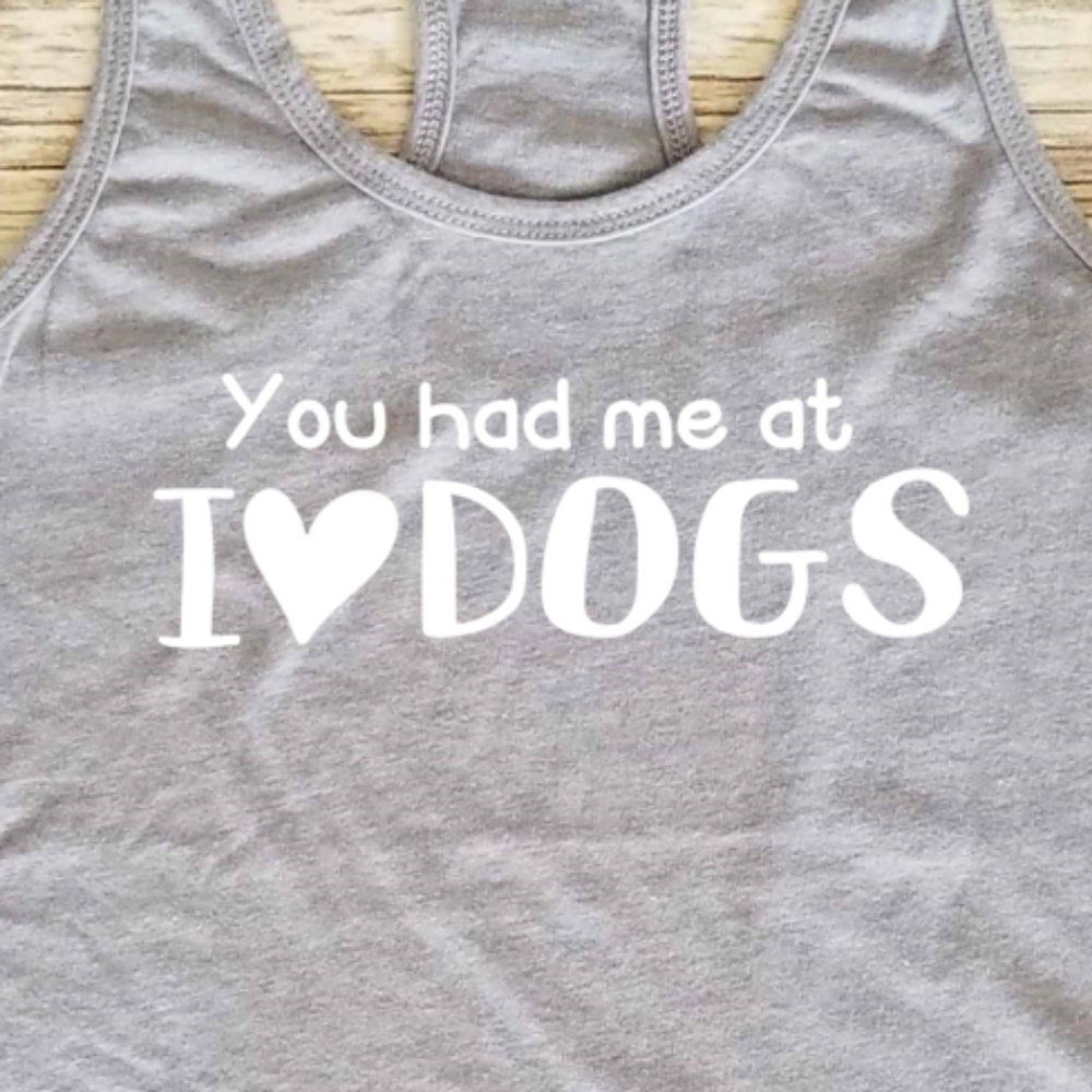 ♥️🐶 You Had Me at I Love Dogs - grey tank top